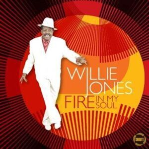 Willie Jones III - Fire in My Soul CD